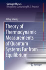 Buchcover Theory of Thermodynamic Measurements of Quantum Systems Far from Equilibrium