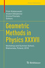 Buchcover Geometric Methods in Physics XXXVII