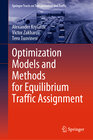 Buchcover Optimization Models and Methods for Equilibrium Traffic Assignment