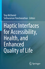 Buchcover Haptic Interfaces for Accessibility, Health, and Enhanced Quality of Life