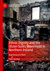 Buchcover Ethnic Dignity and the Ulster-Scots Movement in Northern Ireland