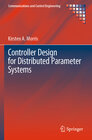 Buchcover Controller Design for Distributed Parameter Systems
