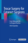 Buchcover Trocar Surgery for Cataract Surgeons