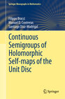 Buchcover Continuous Semigroups of Holomorphic Self-maps of the Unit Disc