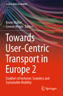 Buchcover Towards User-Centric Transport in Europe 2