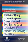 Buchcover Relevant Query Answering over Streaming and Distributed Data