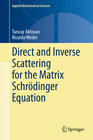 Buchcover Direct and Inverse Scattering for the Matrix Schrödinger Equation