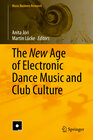 Buchcover The New Age of Electronic Dance Music and Club Culture