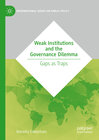Buchcover Weak Institutions and the Governance Dilemma