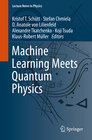 Buchcover Machine Learning Meets Quantum Physics