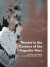 Buchcover Theatre in the Context of the Yugoslav Wars