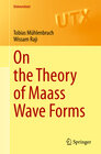 Buchcover On the Theory of Maass Wave Forms