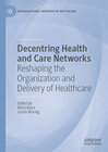 Buchcover Decentring Health and Care Networks