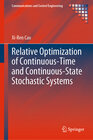Buchcover Relative Optimization of Continuous-Time and Continuous-State Stochastic Systems