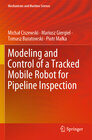 Buchcover Modeling and Control of a Tracked Mobile Robot for Pipeline Inspection