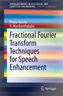 Buchcover Fractional Fourier Transform Techniques for Speech Enhancement