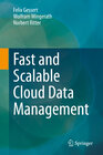 Buchcover Fast and Scalable Cloud Data Management