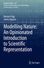 Buchcover Modelling Nature: An Opinionated Introduction to Scientific Representation