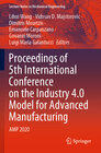 Buchcover Proceedings of 5th International Conference on the Industry 4.0 Model for Advanced Manufacturing