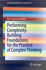 Buchcover Performing Complexity: Building Foundations for the Practice of Complex Thinking