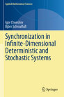 Buchcover Synchronization in Infinite-Dimensional Deterministic and Stochastic Systems