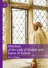 Buchcover Afterlives of the Lady of Shalott and Elaine of Astolat