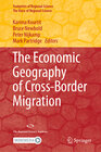 Buchcover The Economic Geography of Cross-Border Migration