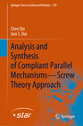 Buchcover Analysis and Synthesis of Compliant Parallel Mechanisms—Screw Theory Approach