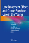 Buchcover Late Treatment Effects and Cancer Survivor Care in the Young
