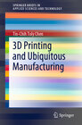 Buchcover 3D Printing and Ubiquitous Manufacturing