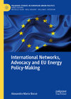 Buchcover International Networks, Advocacy and EU Energy Policy-Making