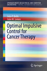 Buchcover Optimal Impulsive Control for Cancer Therapy