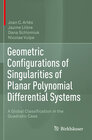 Buchcover Geometric Configurations of Singularities of Planar Polynomial Differential Systems
