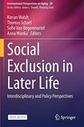 Buchcover Social Exclusion in Later Life: Interdisciplinary and Policy Perspectives (International Perspectives on Aging, Band 28)