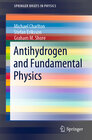 Buchcover Antihydrogen and Fundamental Physics