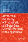 Buchcover Advances in the Theory of Probabilistic and Fuzzy Data Scientific Methods with Applications