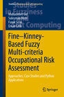 Buchcover Fine–Kinney-Based Fuzzy Multi-criteria Occupational Risk Assessment