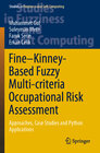 Buchcover Fine–Kinney-Based Fuzzy Multi-criteria Occupational Risk Assessment