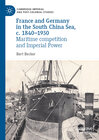 Buchcover France and Germany in the South China Sea, c. 1840-1930