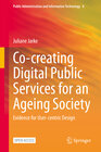Buchcover Co-creating Digital Public Services for an Ageing Society