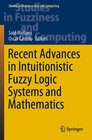 Buchcover Recent Advances in Intuitionistic Fuzzy Logic Systems and Mathematics