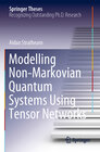 Buchcover Modelling Non-Markovian Quantum Systems Using Tensor Networks