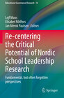 Buchcover Re-centering the Critical Potential of Nordic School Leadership Research