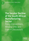 Buchcover The Secular Decline of the South African Manufacturing Sector