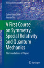 Buchcover A First Course on Symmetry, Special Relativity and Quantum Mechanics