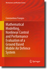 Buchcover Mathematical Modelling, Nonlinear Control and Performance Evaluation of a Ground Based Mobile Air Defence System