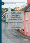 Buchcover (Re)Creating Language Identities in Animated Films