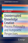 Buchcover Uninterrupted Knowledge Creation