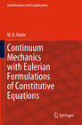 Buchcover Continuum Mechanics with Eulerian Formulations of Constitutive Equations