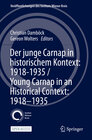 Buchcover Der junge Carnap in historischem Kontext: 1918–1935 / Young Carnap in an Historical Context: 1918–1935